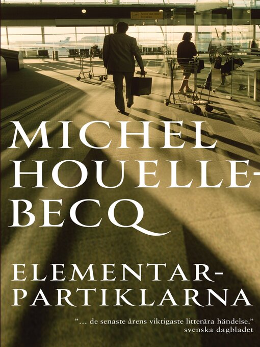 Title details for Elementarpartiklarna by Michel Houellebecq - Available